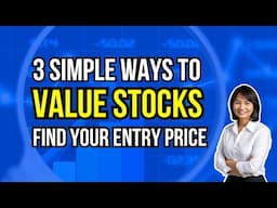 3 Simple Stock Valuation Methods to Calculate Entry Price