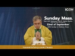 Sunday Mass with Fr. Nathan Rawlins 22/09/2024