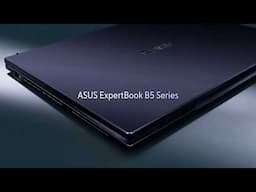 ASUS ExpertBook B5 - Dokolanosť pre prácu kdekoľvek