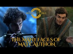 The Wheel of Time Season 2 - The Many Faces of Mat Cauthon | An Actors Deepdive