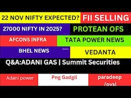 LATEST SHARE MARKET NEWS💥22 NOV💥NIFTY NEWS💥AFCONS SHARE NEWS BHEL NEWS ADANI GAS NEWS PART-1&2