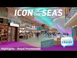 Icon of the Seas | Royal Promenade Highlights