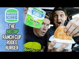 Burger King Gave Us GIGANTIC RANCH CUPS For Our Rodeo Burgers | The Big Dip Hidden Valley Promo 🍔