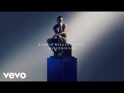 Robbie Williams - Millennium (XXV - Official Audio)