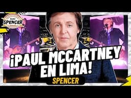 ¡PAUL MCCARTNEY EN LIMA! | RADIO SPENCER