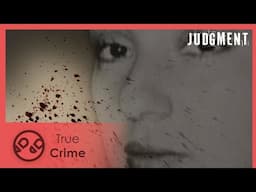 Judgment of The Killer Librarian | Judgment 11/48 | True Crime