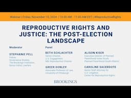 Reproductive rights and justice: The post-election landscape