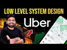 Uber Low Level System Design with Code, Flow chart, UML Diagram explained | Detailed Explanation 🔥