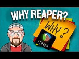 Why REAPER?