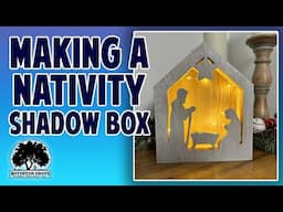 Making a Wooden Nativity Shadow Box / Christmas Project Idea