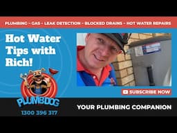 Hot water issues? Rich shares a few tips to help work out what's wrong - Plumbdog Plumbing Perth