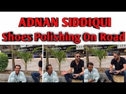 Adnan Siddiqui|Interesting Clip|Adnan siddiqui have won many hearts by shoe polishing#adnansiddiqui