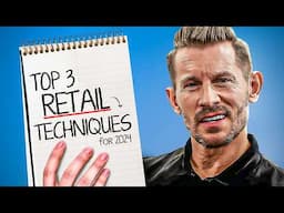 TOP 3 Techniques to EXPLODE Your RETAIL SALES in 2024