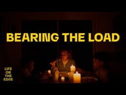 Bearing the Load  | Life on the Edge