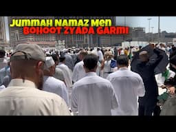 Jummah ke namaz per haram shareef men bohoot garmi