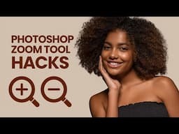 PHOTOSHOP Zoom In and Out Hacks You Wish You Knew Earlier