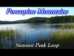 Backpacking the Summit Peak Loop and Camping next to Mirror Lake - Porcupine Mountains