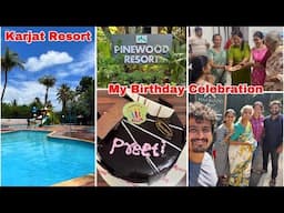 Pinewood Resort, Karjat | असा साजरा केला माझा वाढदिवस | My Birthday Celebration | Pritis World