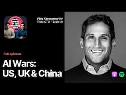 AI Wars | From ChatGPT to Llama 3.1: The New Arms Race Against China | Scale AI’s Vijay Karunamurthy