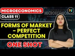 Forms of Market | ONE SHOT | Microeconomics | Class 11 | TR Jain | Perfect Competition | Neha Jangid