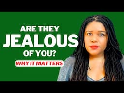 When People Are Jealous Of You | Why It Matters And What You Should Do