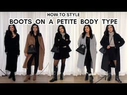 Styling Every Type Of Boot On A PETITE Body Type! Petite Styling