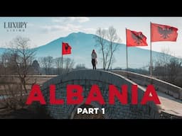 The Astoundingly Beautiful Albania | Amazing Albania PART 1 | Full Travel Documentary