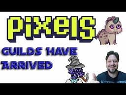 Guilds Have Arrived in Pixels Online: Guild Explanation & Tutorial. Why I chose Juice Team