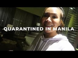 Quarantined in Manila