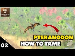 How to tame Pteranodon in Jurassic Island survival (DAY 02) - Jurassic Island: Survival