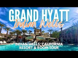 NEWLY RENOVATED Grand Hyatt Indian Wells Resort & Spa (2024) | Resort and Room Tour