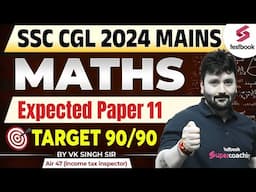 SSC CGL 2024 Mains Maths Expected Question Paper 2024 | by VK Singh Sir #11