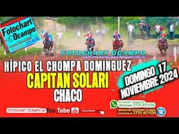 HÍPICO EL CHOMPA DOMINGUEZ - CAPITAN SOLARI. CHACO- Resumen de la Reunión del 17/11/2024