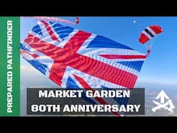 Operation Market Garden 80th Anniversary