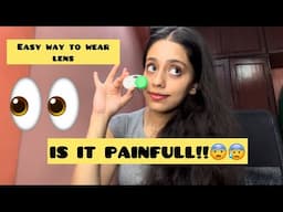 How to Wear Lens l Wearing Lens Is Painfull?! l Priyal Sharma