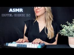 ASMR Hotel Check In 🔔 Soft Spoken Typing Roleplay