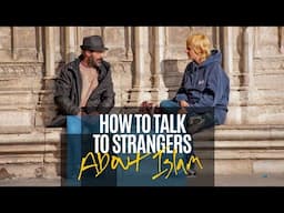 How to talk to strangers about Islam | FAITH IQ