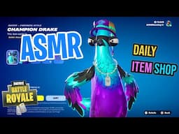 ASMR Fortnite NEW FNCS Champion Drake Skin! Daily Item Shop 🎮🎧 Relaxing Whispering 😴💤