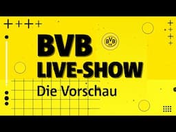 Die BVB-Vorschau vor dem Spiel bei Eintracht Frankfurt