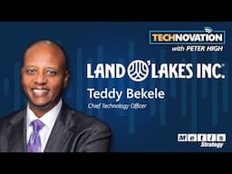 Land O’Lakes CTO Teddy Bekele: AI and Agile Fusion Teams Powering Sustainability | Technovation 918