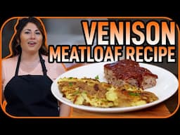 The Best Venison Meatloaf Recipe | Jenn Yarbrough