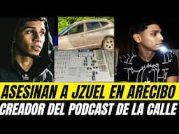 Creador del @Elpodcastdelacalle1 jzuel es asesin@d0 en arecibo