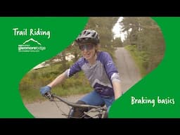 Trail Riding Skills 3: Braking Basics