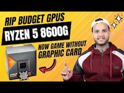 🔥R.I.P. Budget GPUs🔥 AMD Ryzen 8000 APUs | Ryzen 5 8600G Gaming Test