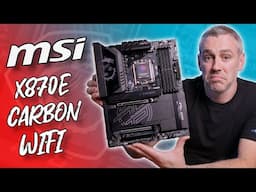 MSI X870E CARBON WIFI Review [Gaming, Thermals, Power & VRMs Tested!]