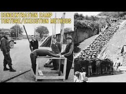 The BRUTAL Execution/Torture Methods Of The Concentration Camps - History Documentary