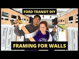 Ford Transit Conversion - Wall Framing & FLOORPLAN REVEAL