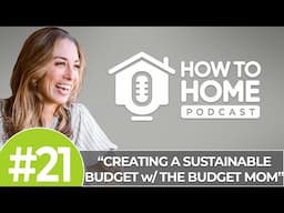 Family Budgeting with Kumiko Love, “The Budget Mom”  | How To Home Podcast - HTH 021