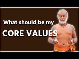 How To Find Your Personal Core Values | Values And Beliefs | Guru Pashupati Explains