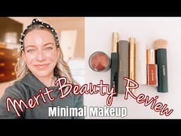 UNSPONSORED REVIEW OF MERIT BEAUTY | MINIMAL MAKEUP ROUTINE